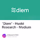 从“Diem”系看下一代公链范式 - Huobi Research - Medium