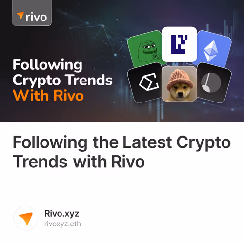 Following the Latest Crypto Trends with Rivo