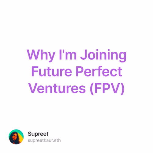 Why I'm Joining Future Perfect Ventures (FPV)