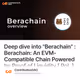 Deep dive into "Berachain" : Berachain: An EVM-Compatible Chain Powered by Proof of Liquid