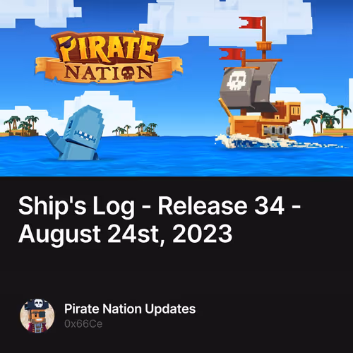 Ship's Log - Release 34 - August 24st, 2023