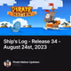 Ship's Log - Release 34 - August 24st, 2023