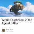 Techno-Optimism in the Age of DAOs