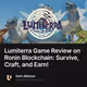 Lumiterra Game Review on Ronin Blockchain: Survive, Craft, and Earn!