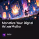 Monetize Your Digital Art on Mytho