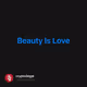 Beauty Is Love V2