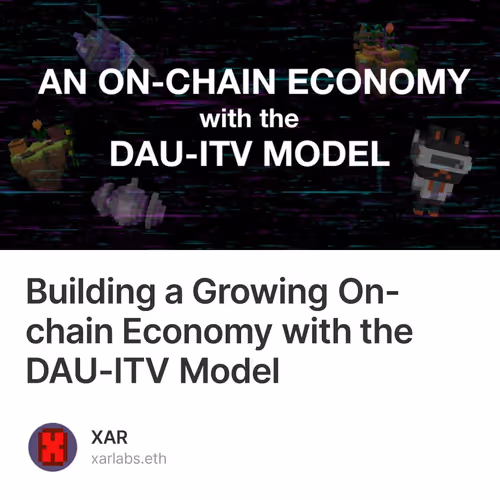 Building a Growing On-chain Economy with the DAU-ITV Model