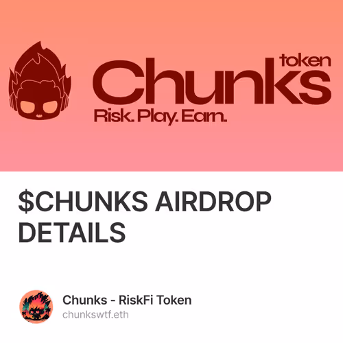 $CHUNKS AIRDROP DETAILS