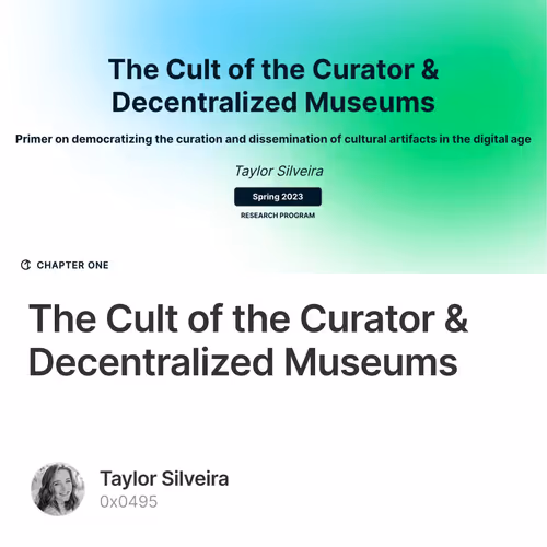 The Cult of the Curator & Decentralized Museums