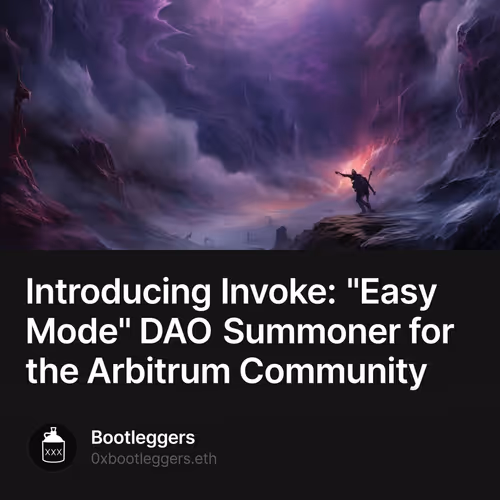 Introducing Invoke: "Easy Mode" DAO Summoner for the Arbitrum Community
