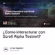 ¿Como interacturar con Scroll Alpha Testnet?