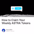 How to Claim Your Weekly ASTRA Tokens