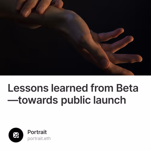 Lessons learned from Beta—towards public launch