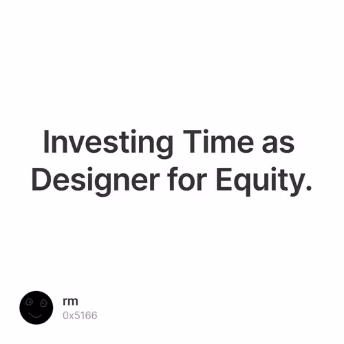 Investing Time as Designer for Equity.