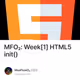 MFO₂: Week[1] HTML5 init()
