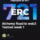 Alchemy Road to web3 Testnet week 1 V2