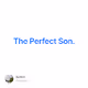 The Perfect Son.