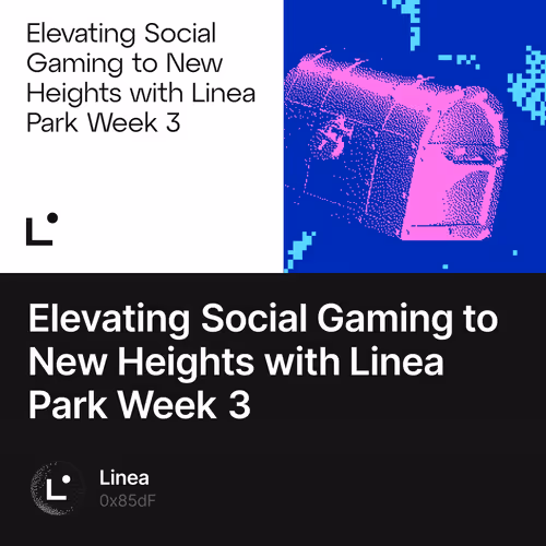 Elevating Social Gaming to New Heights with Linea Park Week 3
