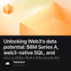 Unlocking Web3's data potential: $8M Series A, web3-native SQL, and reusable data blueprin