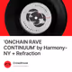 ‘ONCHAIN RAVE CONTINUUM’ by Harmony-NY + Refraction