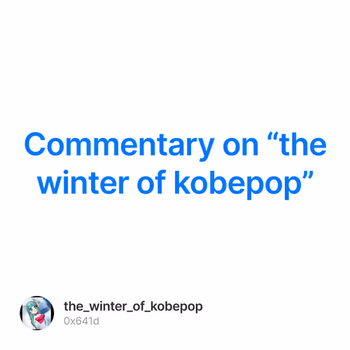 Commentary on “the winter of kobepop”