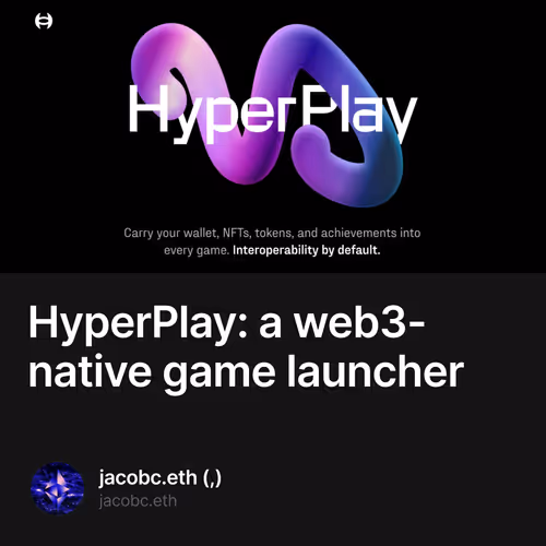 HyperPlay: a web3-native game launcher 43/500