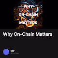 Why On-Chain Matters