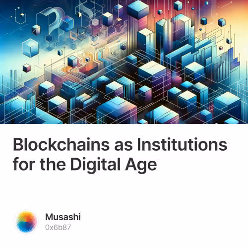 Blockchains as Institutions for the Digital Age