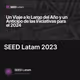 SEED Latam 2023