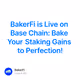 BakerFi is Live on Base Chain: Bake Your Staking Gains to Perfection!