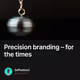 Precision branding – for the times