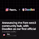 Announcing the Fam web3 community hub, with Doodles as our first official community