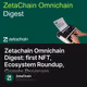 Zetachain Omnichain Digest: first NFT, Ecosystem Roundup, Grants Program, Whitepaper