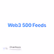  Web3 500  Feeds