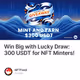 Win Big with Lucky Draw: 300 USDT for NFT Minters!
