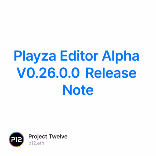 Playza Editor Alpha V0.26.0.0 Release Note