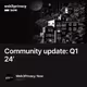 Community update: Q1 24’