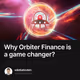 Why Orbiter Finance is a game changer?