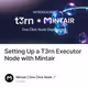 Setting Up a T3rn Executor Node with Mintair