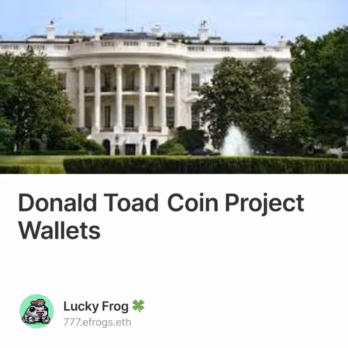 Donald Toad Coin                    Project Wallets
