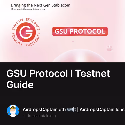 GSU Protocol l Testnet Guide