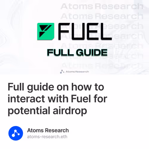 Full guide on how to interact with Fuel for potential airdrop