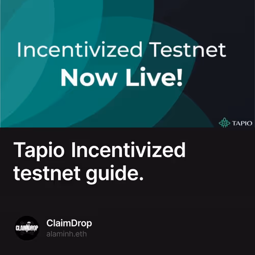 Tapio Incentivized testnet guide.