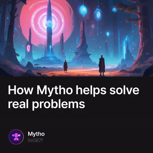 How Mytho helps solve real problems
