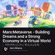 Mars:Metaverse - Building Dreams and a Strong Economy in a Virtual World - Written by Kwee
