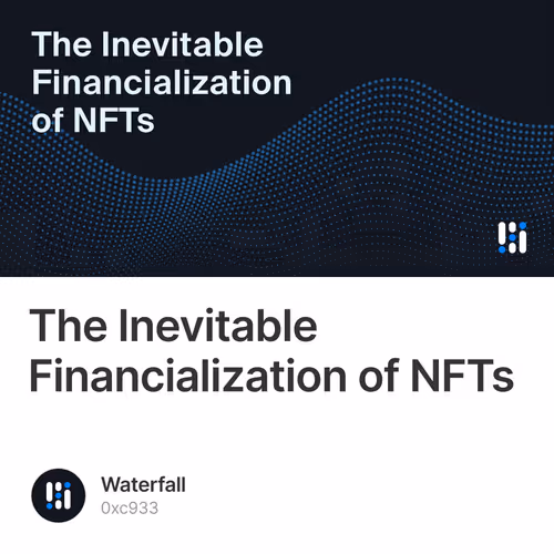 The Inevitable Financialization of NFTs