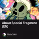 About Special Fragment(EN)