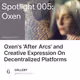 Oxen's 'After Arcs' and Creative Expression On Decentralized Platforms