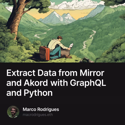 Extract Data from Mirror and Akord with GraphQL and Python