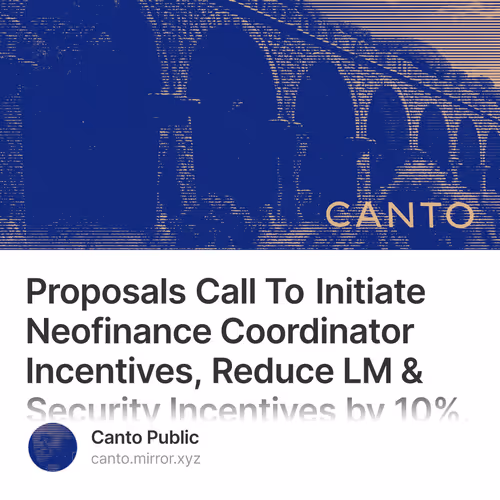 Proposals Call To Initiate Neofinance Coordinator Incentives, Reduce LM & Security Incenti